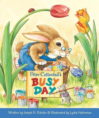Peter Cottontail's Busy Day - Nelson, Steve