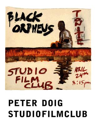 Peter Doig: Studiofilmclub - Doig, Peter, and Knig, Kasper (Text by), and Koegel, Alice (Text by)