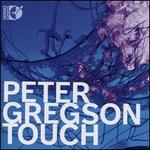 Peter Gregson: Touch [CD & Blu-Ray Audio]