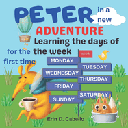 Peter in a new adventure: Learning the days of the week for the first time