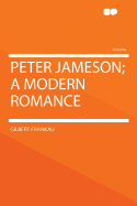 Peter Jameson: A Modern Romance