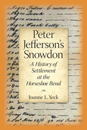 Peter Jefferson's Snowdon: A History of Settlement at the Horseshoe Bend
