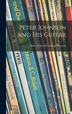 Peter Johnson and His Guitar - Peterson, Hans