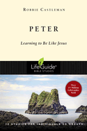 Peter: Learning to Be Like Jesus