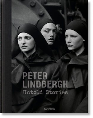 Peter Lindbergh. Untold Stories - Kr?mer, Felix, and Wenders, Wim, and Lindbergh, Peter (Photographer)