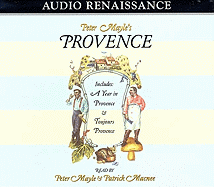 Peter Mayle's Provence: Included a Year in Provence and Toujours Provence