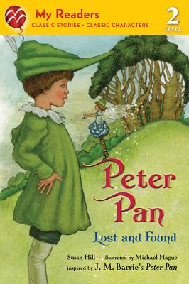 Peter Pan: Lost and Found - Hill, Susan