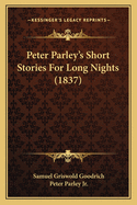 Peter Parley's Short Stories for Long Nights (1837)