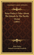 Peter Parley's Tales about the Islands in the Pacific Ocean (1841)