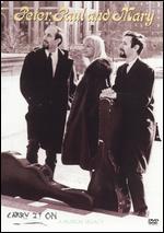 Peter, Paul & Mary: Carry It On - A Musical Legacy