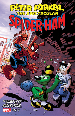 Peter Porker, the Spectacular Spider-Ham: The Complete Collection Vol. 1 - Defalco, Tom, and Mellor, Steve, and Skeates, Steve