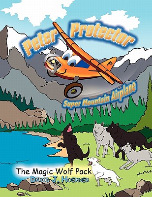 Peter Protector Super Mountain Airplane - Hoerner, David J