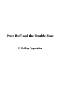 Peter Ruff and the Double Four