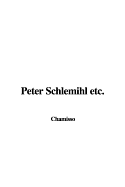 Peter Schlemihl Etc.