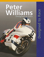 Peter Williams - Designed to Race - Williams, Peter, Dr.