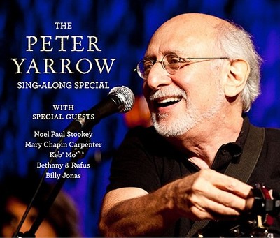 Peter Yarrow Sing-Along Special - Yarrow, Peter