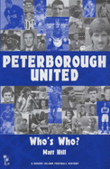 Peterborough United: A Who's Who