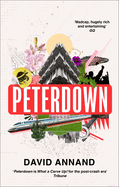 Peterdown: An epic social satire, full of comedy, character and anarchic radicalism