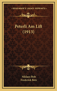 Peterli Am Lift (1913)