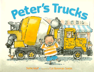 Peter's Trucks - Wolf, Sallie, and Levine, Abby (Editor)