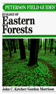Peterson Field Guide (R) to Peterson Field Guide (R) to Eastern Forests - Kricher, John C (Text by), and Peterson, Roger Tory