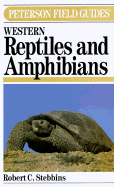 Peterson Field Guide (R) to Western Reptiles and Amphibians: Second Edition (REV)