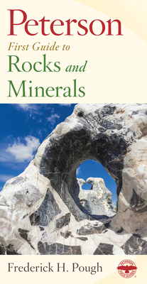 Peterson First Guide to Rocks and Minerals - Pough, Frederick H, and Peterson, Roger Tory