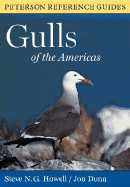 Peterson Reference Guides to Gulls of the Americas - Howell, Steve N G, and Dunn, Jon, Dr.