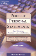 Peterson's Perfect Personal Statements: Law, Business, Medical, Graduate School