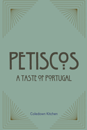 Petiscos: A Taste of Portugal