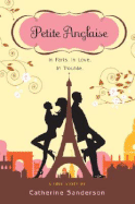 Petite Anglaise: In Paris. in Love. in Trouble