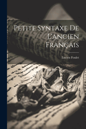 Petite syntaxe de l'ancien franais