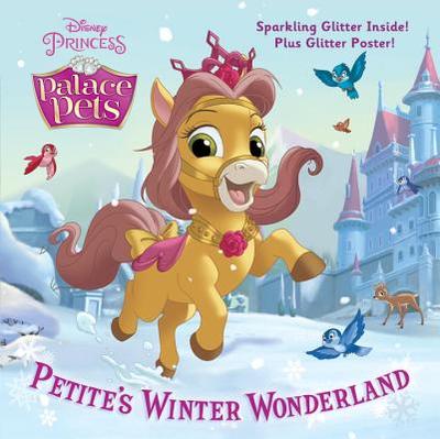 Petite's Winter Wonderland (Disney Princess: Palace Pets) - Sky Koster, Amy