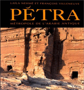 Petra: Metropole de L'Arabie Antique