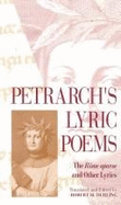 Petrarch's Lyric Poems: The "Rime Sparse" and Other Lyrics