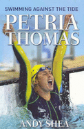 Petria Thomas: Swimming Against the Tide