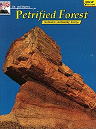 Petrified Forest: Nature's Continuing Story