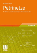 Petrinetze: Modellierungstechnik, Analysemethoden, Fallstudien