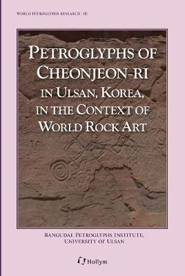 Petroglyphs Of Cheonjeon-ri In Uslan, Korea, In The Context Of World Rock Art - Institute, Bangudae Petroglyphs