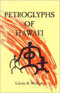 Petroglyphs of Hawaii - McBride, L R