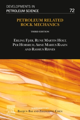Petroleum Related Rock Mechanics: Volume 72 - Fjr, Erling, and Holt, Rune Martin, and Horsrud, Per