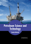 Petroleum Science and Technology