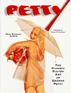 Petty: The Classic Pin-Up Art of George Petty