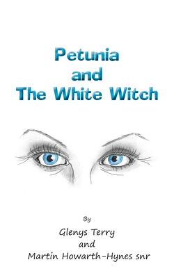 Petunia and The White Witch - Terry, Glenys, and Howarth-Hynes Snr, Martin