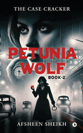 Petunia Wolf - The Case Cracker: Book - 2