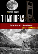 Peu importe comment tu mourras