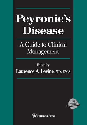 Peyronie's Disease: A Guide to Clinical Management - Levine, Laurence A (Editor)