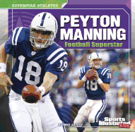 Peyton Manning: Football Superstar