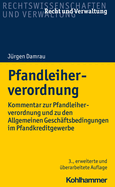 Pfandleiherverordnung: Kommentar Zur Pfandleiherverordnung Und Zu Den Allgemeinen Geschaftsbedingungen Im Pfandkreditgewerbe