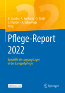 Pflege-Report 2022: Spezielle Versorgungslagen in der Langzeitpflege